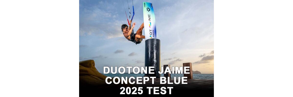 Duotone Jaime Concept Blue 2025 Testbericht - Duotone Jaime Concept Blue 2025 Testbericht - von KITE BUDDY